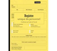Registre Unique du Personnel: Grand Format A4, Conforme au Code du Travail, 110 Pages