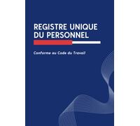 Registre unique du personnel: Obligatoire et Conforme au Code du Travail | Pour salariés et stagiaires