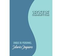 Registre unique du personnel Salariés Stagiaires: Conforme au code du travail français , Grand format large 120 pages Couverure mate 21,59 cm x 27,94 cm