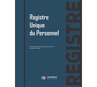 Registre Unique du Personnel: v5-1 Format large | Salariés et Stagiaires Conforme aux articles L1221-13 à L1221-51-1 du Code du Travail | 21,59cm x 27,94cm | fond bleu