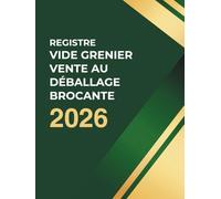 Registre vide grenier , vente au déballage, brocante Foire aux greniers: livre Conforme au Code Pénal | Cahier d’Enregistrement des Vendeurs Exposants ... ou professionnels | Format A4 Professionnel