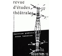 Registres 15 - Service public sous tension - Catherine Naugrette - Presses De La Sorbonne Nouvelle - broché - Revue