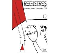 Registres 16 2013. Les dramaturgies du jeune public - BD Bande dessinée, dessins animés, spectacle vivant - Catherine Naugrette - Presses De La Sorbonne Nouvelle - broché - Revue
