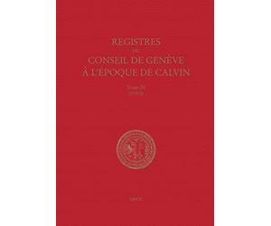 Registres du conseil de Genève à l'époque de Calvin : Tome 4 en deux volumes, 1539/1 ; 1539/2