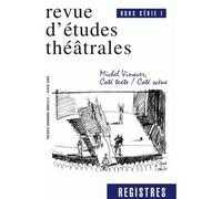 Registres hors serie 01. michel vinaver, cote texte/cote scene