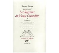 Registres - Tome 4, Les Registres Du Vieux-Colombier Volume 2, America