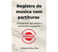 Registro de música com partituras: Como garantir seus direitos e potencializar seus ganhos