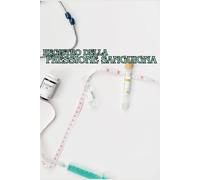 Registro della Pressione Sanguigna: Monitoraggio Quotidiano per Tenere Sotto Controllo la Salute del Cuore, la Pressione e il Benessere Generale