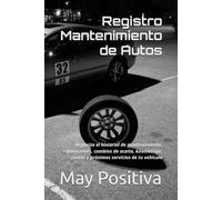 Registro Mantenimiento de Autos: Organiza el historial de mantenimiento, reparaciones, cambios de aceite, kilometraje, costos y próximos servicios de tu vehículo