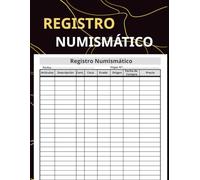 Registro Numismático: Mi colección de monedas - Cuaderno para llevar el registro de tu colección de monedas o billetes
