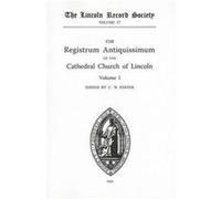 Registrum Antiquissimum of the Cathedral Church of Lincoln I