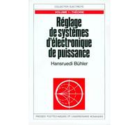 Reglage De Systemes D'electronique De Puissance - Tome 1, Theorie