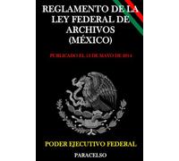 REGLAMENTO DE LA LEY FEDERAL DE ARCHIVOS (MÉXICO)