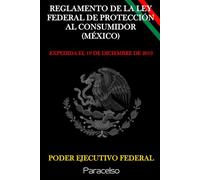 REGLAMENTO DE LA LEY FEDERAL DE PROTECCIÓN AL CONSUMIDOR (MÉXICO)