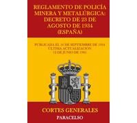 Reglamento de Policía Minera y Metalúrgica: Decreto de 23 de agosto de 1934 (España)