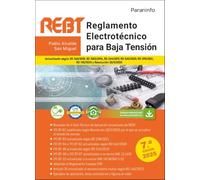 Reglamento Electrotécnico para Baja Tensión. REBT 7.ª edición 2025: REBT y sus instrucciones técnicas complementarias