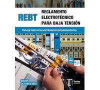 REGLAMENTO ELECTROTÉCNICO PARA BAJA TENSIÓN. REBT. Incluye Instrucciones Técnicas Complementarias.: Normativa baja tensión. Textos LEGALES.