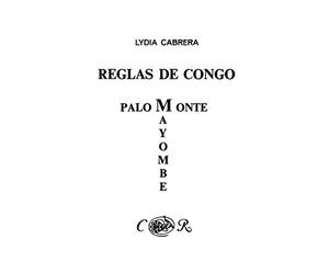 Reglas De Congo: Mayombe Palo Monte