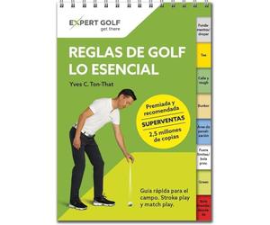 Reglas de golf, lo esencial 2023-2026: Guía rapida para el campo