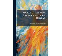 Reglas Utiles Para Los Aficionados A Danzar