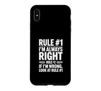 Règle #1 J'Ai Toujours Raison si Je Regarde Mal la règle #1 Coque pour iPhone XS Max