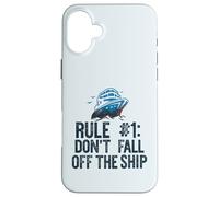 RÈGLE #1 : NE Fall Pas Don't Fall Off The Ship Funny Cruise Vacation Meme Coque pour iPhone 16 Plus