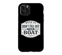 Règle #1 Ne tombez Pas du Bateau Croisière Amusante à la Voile et à la pêche Coque pour iPhone 11 Pro
