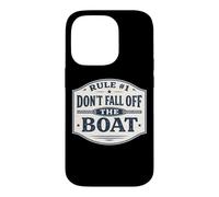 Règle #1 Ne tombez Pas du Bateau Croisière Amusante à la Voile et à la pêche Coque pour iPhone 14 Pro