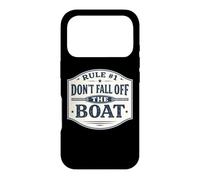 Règle #1 Ne tombez Pas du Bateau Croisière Amusante à la Voile et à la pêche Coque pour iPhone 17 Pro