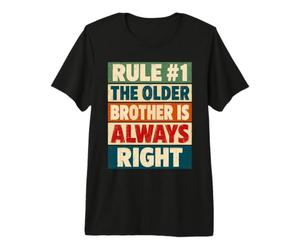 Règle 1 : The Older Brother is Always Right Big Bro T-Shirt Haut de Gamme
