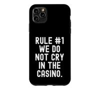Règle 1 We Do Not Cry in The Casino Bold Confident Men Women Coque pour iPhone 11 Pro Max