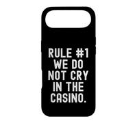 Règle 1 We Do Not Cry in The Casino Bold Confident Men Women Coque pour iPhone Air