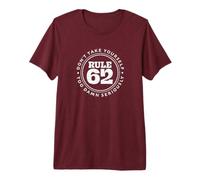 Règle 62 Donne drôle pour la sobriété T-Shirt Haut de Gamme