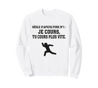 Règle D'Apiculture N°1 Je Cours Tu Cours Humour Apiculteur Sweatshirt