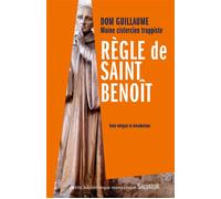 Règle de saint Benoît - Guillaume Dom - Salvator - broché - Essai