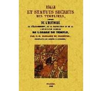 Règle et Statuts Secrets des Templiers