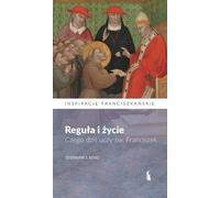 Règle et vie. Ce que saint François enseigne aujourd'hui