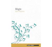 Règle Saint Augustin - Augustin - Saint-Leger Eds - relié - Essai