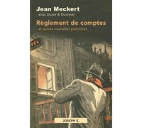 Règlement de comptes Et autres nouvelles policières - Jean Meckert - Joseph K. Eds - broché - Nouvelles