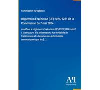 Règlement d'exécution (UE) 2024/1281 de la Commission du 7 mai 2024: modifiant le règlement d'exécution (UE) 2020/1208 relatif à la structure, à la ... des informations communiquées par les [...]
