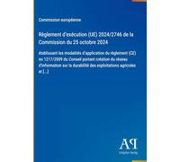 Règlement d'exécution (UE) 2024/2746 de la Commission du 25 octobre 2024: établissant les modalités d'application du règlement (CE) no 1217/2009 du ... des exploitations agricoles et [...]