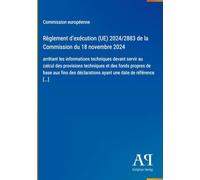 Règlement d'exécution (UE) 2024/2883 de la Commission du 18 novembre 2024: arrêtant les informations techniques devant servir au calcul des provisions ... ayant une date de référence [...]