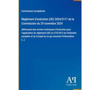 Règlement d'exécution (UE) 2024/3117 de la Commission du 29 novembre 2024: définissant des normes techniques d'exécution pour l'application du ... en ce qui concerne l'information [...]