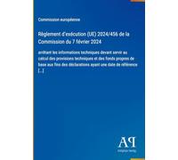 Règlement d'exécution (UE) 2024/456 de la Commission du 7 février 2024: arrêtant les informations techniques devant servir au calcul des provisions ... ayant une date de référence [...]