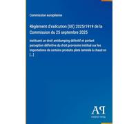 Règlement d'exécution (UE) 2025/1919 de la Commission du 25 septembre 2025: instituant un droit antidumping définitif et portant perception définitive ... produits plats laminés à chaud en [...]
