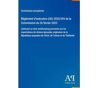 Règlement d'exécution (UE) 2025/393 de la Commission du 26 février 2025: instituant un droit antidumping provisoire sur les importations de résines ... populaire de Chine, de Taïwan et de Thaïlande