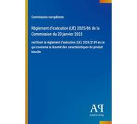 Règlement d'exécution (UE) 2025/86 de la Commission du 20 janvier 2025: rectifiant le règlement d'exécution (UE) 2024/2189 en ce qui concerne le résumé des caractéristiques du produit biocide