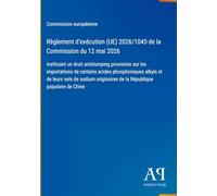 Règlement d'exécution (UE) 2026/1045 de la Commission du 12 mai 2026: instituant un droit antidumping provisoire sur les importations de certains ... de la République populaire de Chine