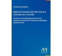 Règlement d'exécution (UE) 2026/1063 de la Commission du 12 mai 2026: instituant un droit antidumping provisoire sur les importations de filé-lié de PET originaire de la République populaire de Chine