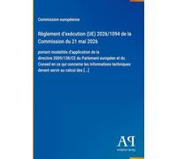 Règlement d'exécution (UE) 2026/1094 de la Commission du 21 mai 2026: portant modalités d'application de la directive 2009/138/CE du Parlement ... techniques devant servir au calcul des [...]